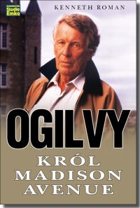 Ogilvy król Madison Avenue - Kenneth Roman