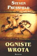 Ogniste wrota - Steven Pressfield