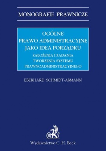 Ogólne prawo administracyjne jako idea porządku - Schmidt-Aßmann Eberhard