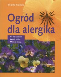 Ogród dla alergika - Brigitte Klemme