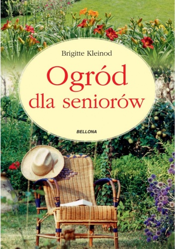 Ogród dla seniorów - Brigitte Kleinod