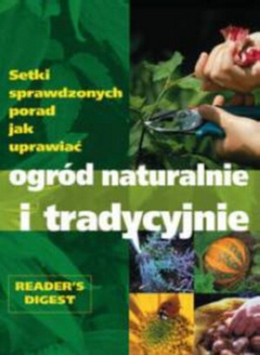 Ogród naturalnie i tradycyjnie