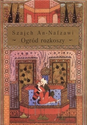 Ogród rozkoszy - Szajch An-Nafzawi