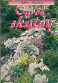 Ogród skalny - Adam Marosz