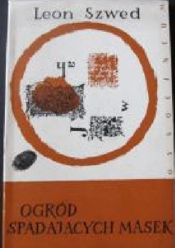 Ogród spadających masek - Leon Szwed