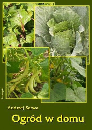 Ogród w domu - Andrzej Sarwa