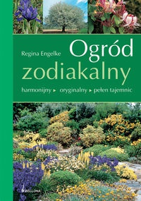 Ogród zodiakalny - Regina Engelke