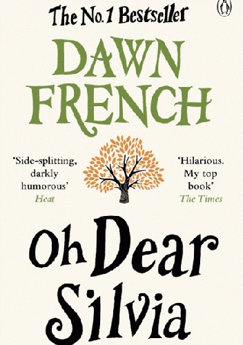 Oh Dear Silvia - Dawn French