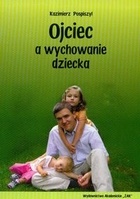Ojciec a wychowanie dziecka - Kazimierz Pospiszyl