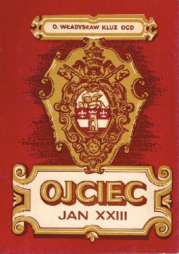 Ojciec Jan XXIII - Władysław Kluz OCD