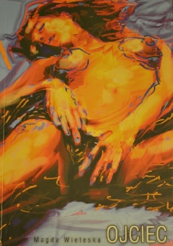 Ojciec - Magda Wieteska