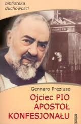 Ojciec Pio apostoł konfesjonału - Gennaro Preziuso