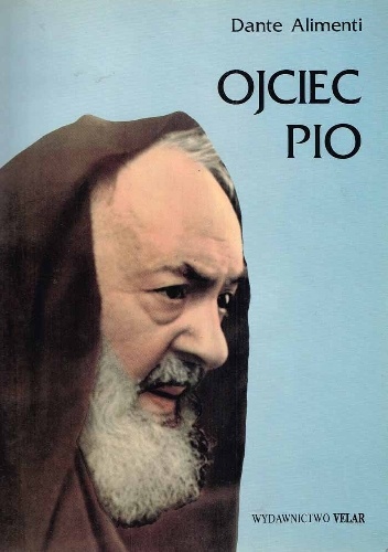 Ojciec Pio - Dante Alimenti