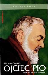Ojciec Pio. Duchowość stygmatyka - Katharina Tangari