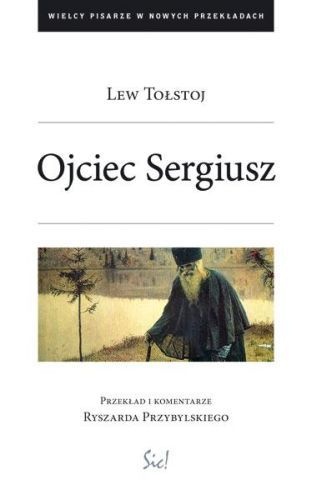 Ojciec Sergiusz - Lew Tołstoj