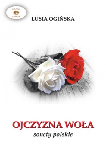Ojczyzna woła - Lusia Ogińska