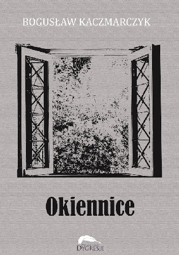 Okiennice - Bogusław Kaczmarczyk