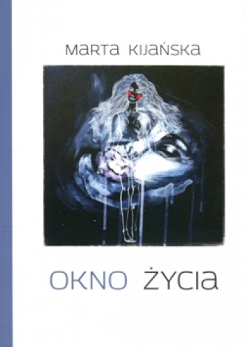 Okno życia - Marta Kijańska