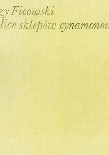 Okolice sklepów cynamonowych - Jerzy Ficowski