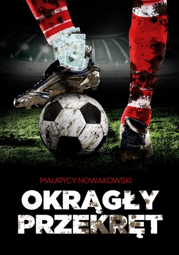 Okrągły przekręt - Maurycy Nowakowski