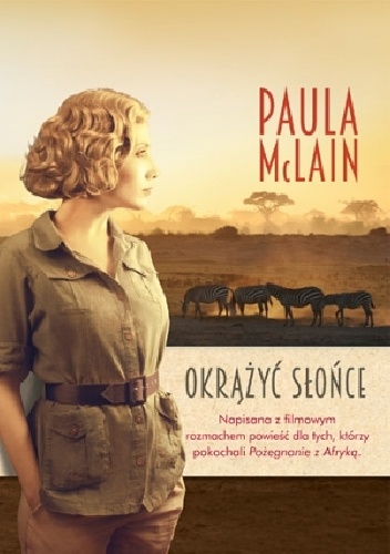 Okrążyć słońce - Paula McLain
