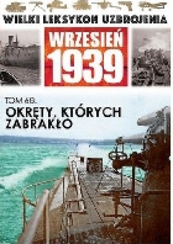 Okręty, których zabrakło. - Mariusz Borowiak
