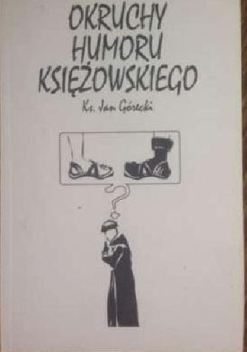 Okruchy humoru księżowskiego - Jan Górecki