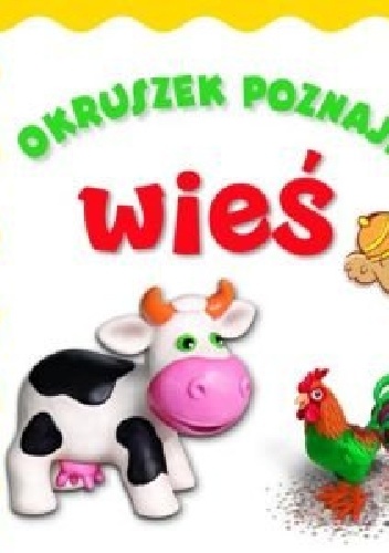 Okruszek poznaje wieś - Anna Wiśniewska