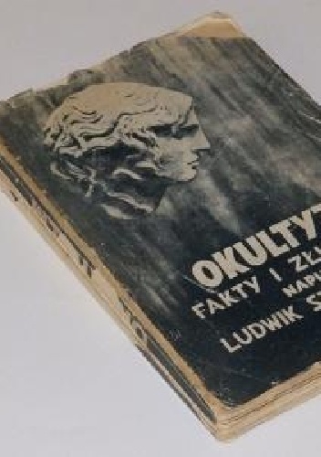 Okultyzm. Fakty i Złudzenia - Ludwik Szczepański
