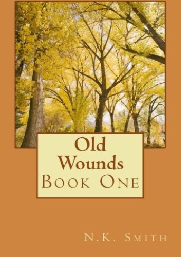 Old Wounds - N.K. Smith