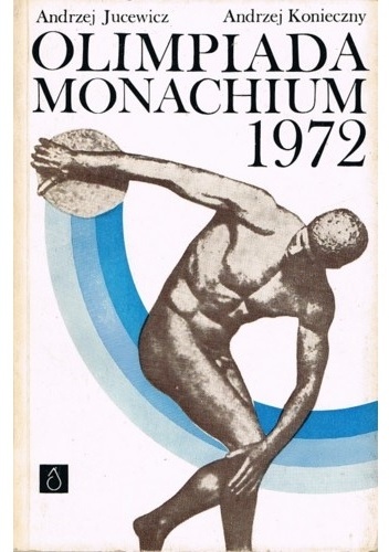 Olimpiada Monachium 1972 - Andrzej Konieczny, Andrzej Jucewicz
