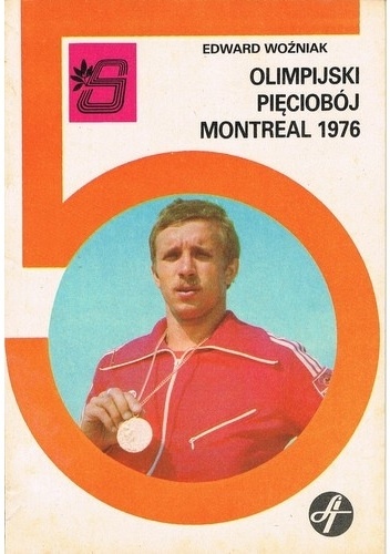 Olimpijski pięciobój. Montreal 1976 - Edward Woźniak