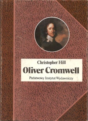 Oliver Cromwell - Christopher Hill
