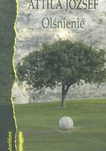 Olśnienie - Attila József