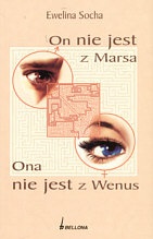 On nie jest z Marsa, Ona nie jest z Wenus - Ewelina Socha