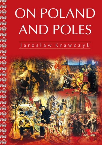 On Poland and Poles - Jarosław Krawczyk
