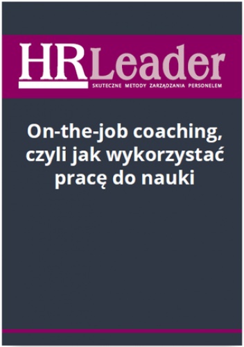 On-the-job coaching, czyli jak wykorzystać pracę do nauki - Słotwińska-Karaś Sylwia