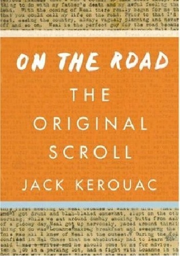 On the Road: the Original Scroll - Jack Kerouac