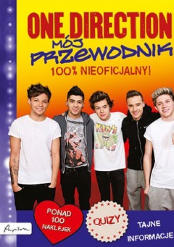 One Direction. Mój przewodnik. 100% nieoficjalny