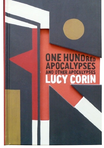 One Hundred Apocalypses and Other Apocalypses - Lucy Corin