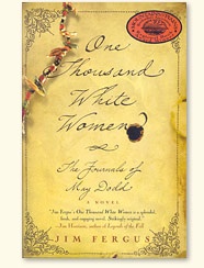 One Thousand White Women: The Journals of May Dodd - Jim Fergus
