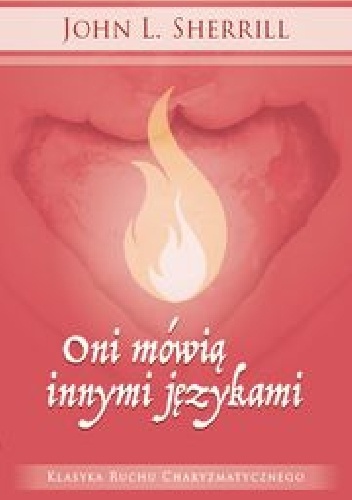 Oni mówią innymi językami - John L. Sherrill