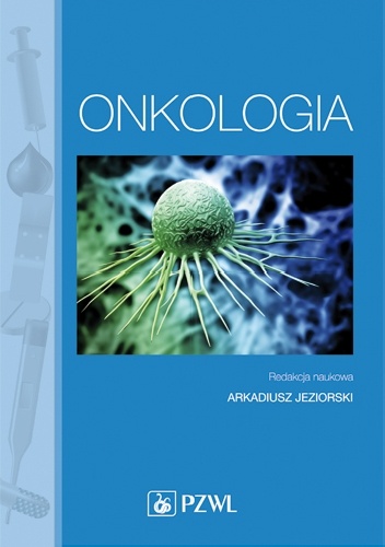 Onkologia. Podręcznik dla pielęgniarek. Dodruk