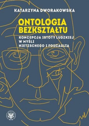 Ontologia bezkształtu - Dworakowska Katarzyna