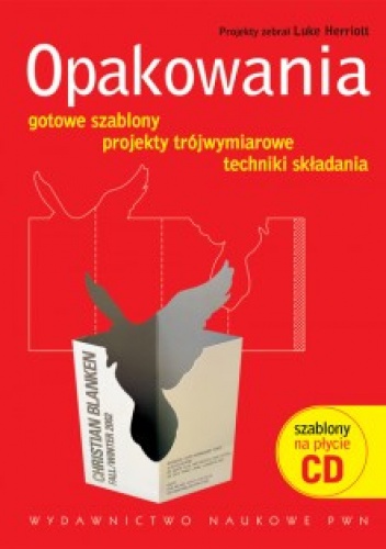 Opakowania. Gotowe szablony. Projekty trójwymiarowe. Techniki składania - Luke Herriott