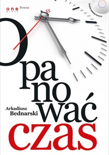 Opanować czas + CD - Arkadiusz Bednarski