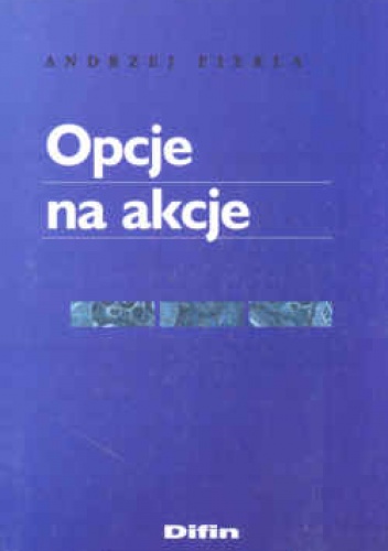 Opcje na akcje - Andrzej Fierla
