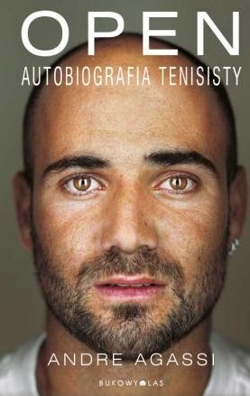 Open. Autobiografia tenisisty - Andre Agassi