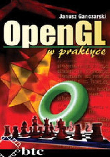 OpenGL w praktyce - Ganczarski Janusz