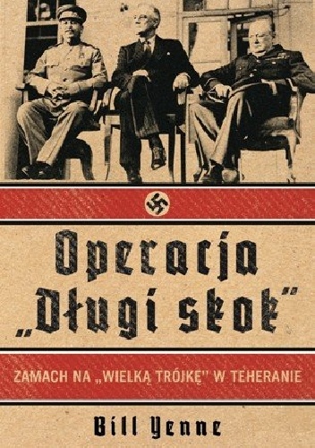 Operacja "Długi Skok" - Bill Yenne